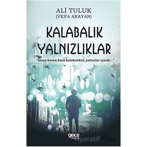 Kalabalık Yalnızlıklar - Ali Tuluk - Gece Kitaplığı