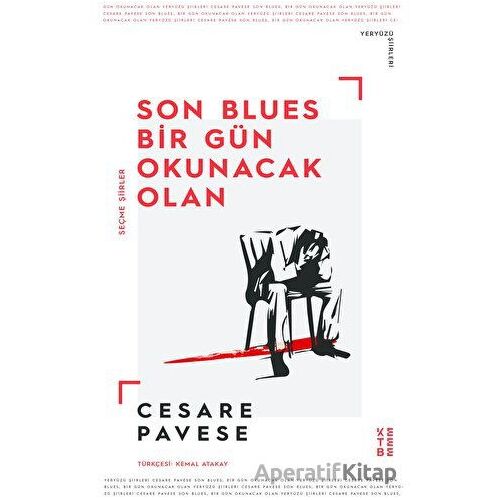 Son Blues Bir Gün Okunacak Olan - Cesare Pavese - Ketebe Yayınları