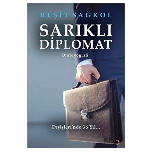 Sarıklı Diplomat - Reşit Sağkol - Cinius Yayınları