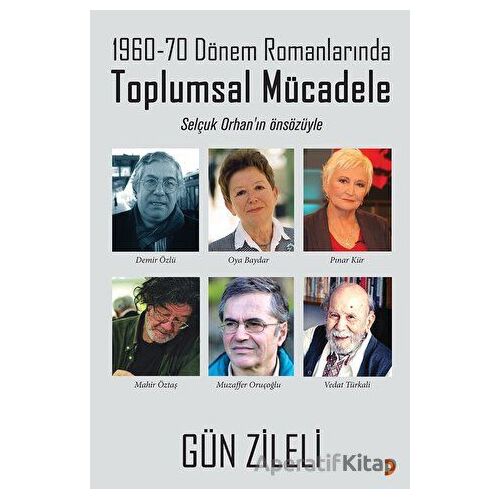 1960-70 Dönem Romanlarında Toplumsal Mücadele - Gün Zileli - Cinius Yayınları