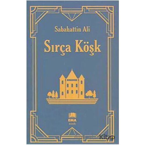 Sırça Köşk - Sabahattin Ali - Ema Kitap