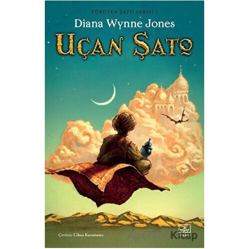 Uçan Şato - Yürüyen Şato Serisi 2 - Diana Wynne Jones - İthaki Yayınları