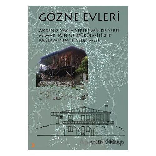 Gözne Evleri - Ayşen C. Benli - Cinius Yayınları