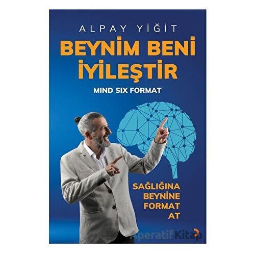 Beynim Beni İyileştir - Alpay Yiğit - Cinius Yayınları