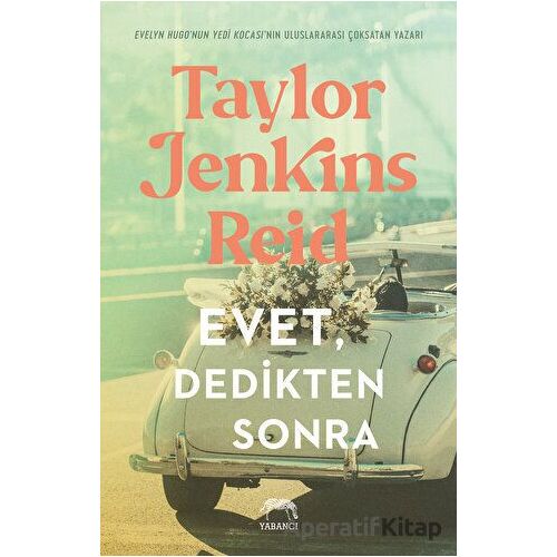 Evet, Dedikten Sonra - Taylor Jenkins Reid - Yabancı Yayınları