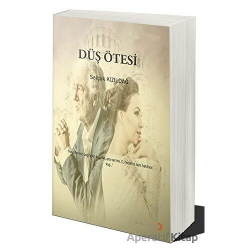 Düş Ötesi - Selçuk Kızıldağ - Cinius Yayınları