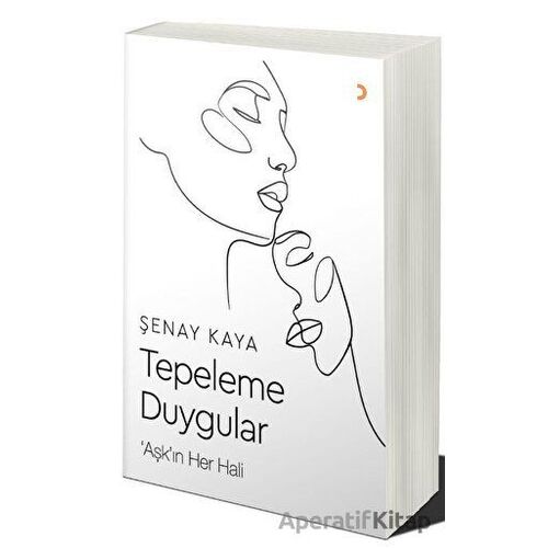 Tepeleme Duygular - Şenay Kaya - Cinius Yayınları