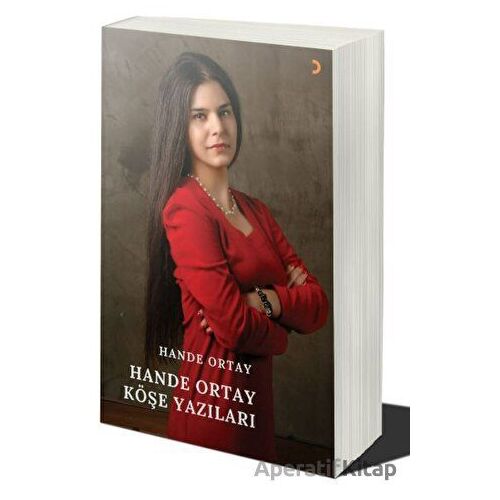 Hande Ortay Köşe Yazıları - Hande Ortay - Cinius Yayınları