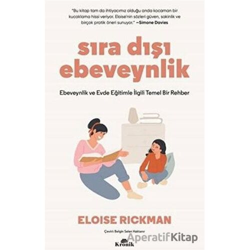 Sıra Dışı Ebevenylik - Eloise Rickman - Kronik Kitap