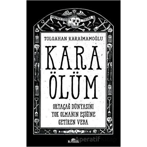 Kara Ölüm - Tolgahan Karaimamoğlu - Kronik Kitap