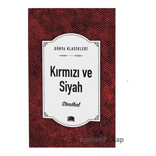 Kırmızı ve Siyah - Marie-Henri Beyle Stendhal - Ema Kitap