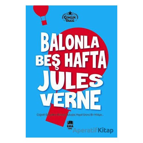 Balonla Beş Hafta - Jules Verne - Ema Genç