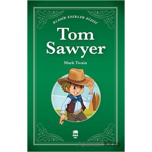 Tom Sawyer - Mark Twain - Ema Genç