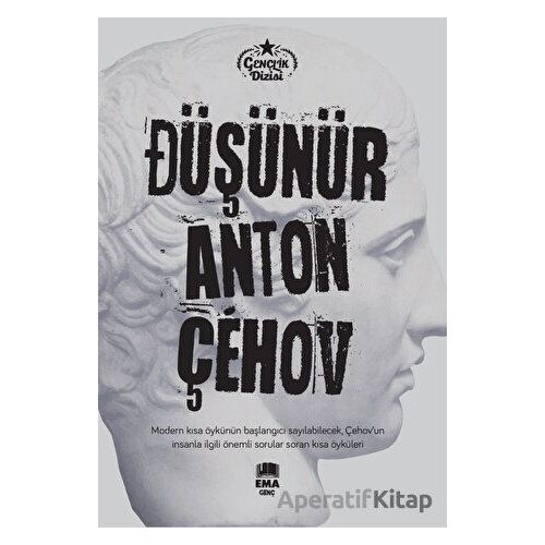 Düşünür - Anton Çehov - Ema Genç