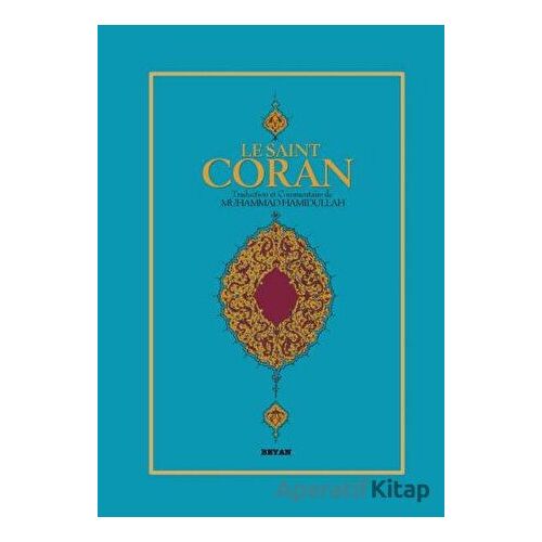 Le Saint Coran (Fransızca Kuran-ı Kerim Meali) - Muhammed Hamidullah - Beyan Yayınları