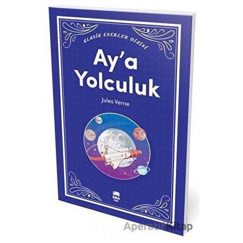 Aya Yolculuk - Jules Verne - Ema Genç