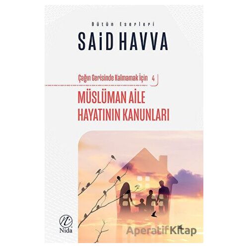 Müslüman Aile Hayatının Kanunları - Said Havva - Nida Yayınları