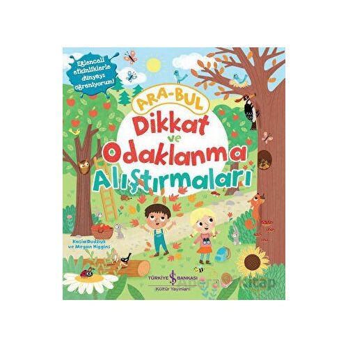 Dikkat ve Odaklanma Alıştırmaları - Ara-Bul - Megan Higgins - İş Bankası Kültür Yayınları