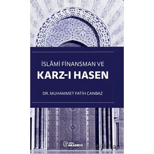 İslami Finansman ve Karz-ı Hasen - Muhammet Fatih Canbaz - Nida Yayınları