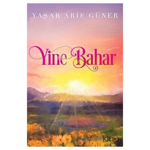 Yine Bahar - Yaşar Arif Güner - Cinius Yayınları