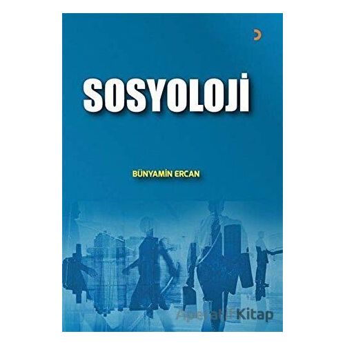 Sosyoloji - Bünyamin Ercan - Cinius Yayınları