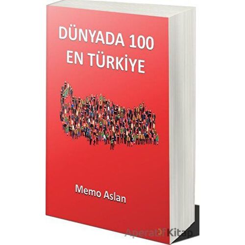 Dünyada 100 En Türkiye - Memo Aslan - Cinius Yayınları