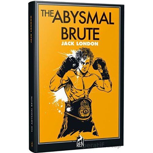 The Abysmal Brute - Jack London - Ren Kitap