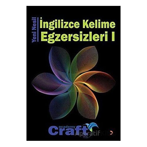 Yeni Nesil İngilizce Kelime Egzersizleri 1 - Craft Academy by KLC - Cinius Yayınları