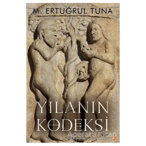 Yılanın Kodeksi - M. Ertuğrul Tuna - Cinius Yayınları