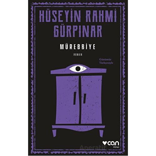 Mürebbiye (Günümüz Türkçesiyle) - Hüseyin Rahmi Gürpınar - Can Yayınları