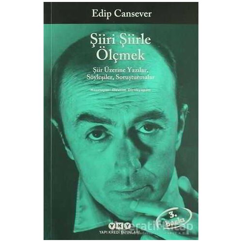 Şiiri Şiirle Ölçmek - Edip Cansever - Yapı Kredi Yayınları