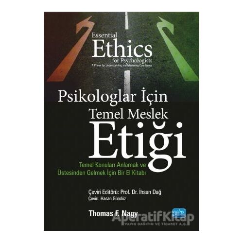 Psikologlar İçin Temel Meslek Etiği - Thomas F. Nagy - Nobel Akademik Yayıncılık