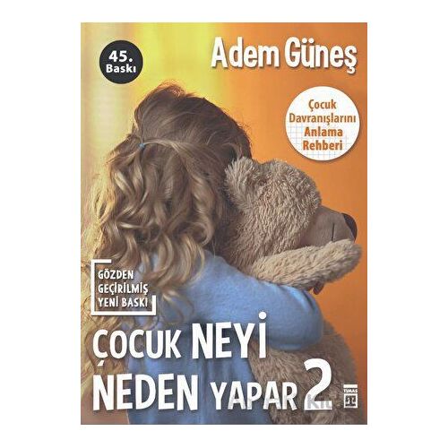 Çocuk Neyi Neden Yapar -2 - Adem Güneş - Timaş Yayınları