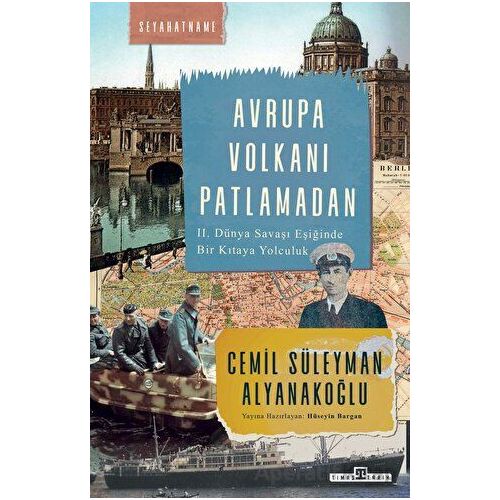 Avrupa Volkanı Patlamadan - Cemil Süleyman Alyanakoğlu - Timaş Yayınları