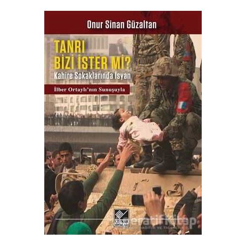 Tanrı Bizi İster Mi? - Onur Sinan Güzaltan - Kaynak Yayınları