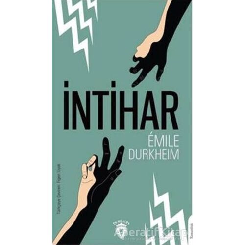 İntihar - Emile Durkheim - Dorlion Yayınları