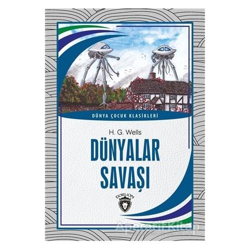 Dünyalar Savaşı - H. G. Wells - Dorlion Yayınları