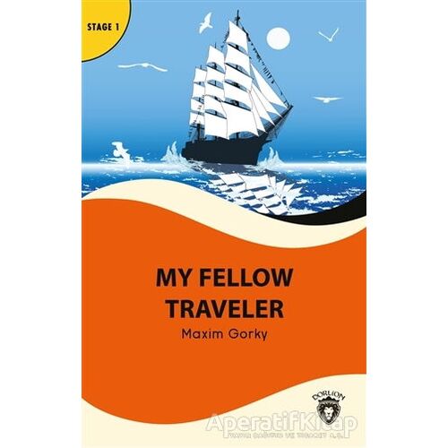 My Fellow Traveler - Stage 1 - Maksim Gorki - Dorlion Yayınları