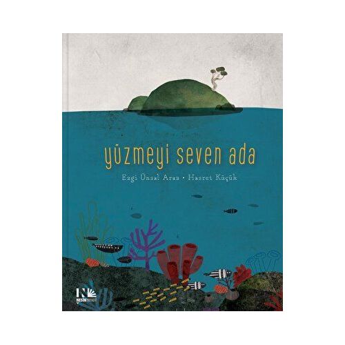 Yüzmeyi Seven Ada - Ezgi Ünsal Araz - Nesin Yayınevi