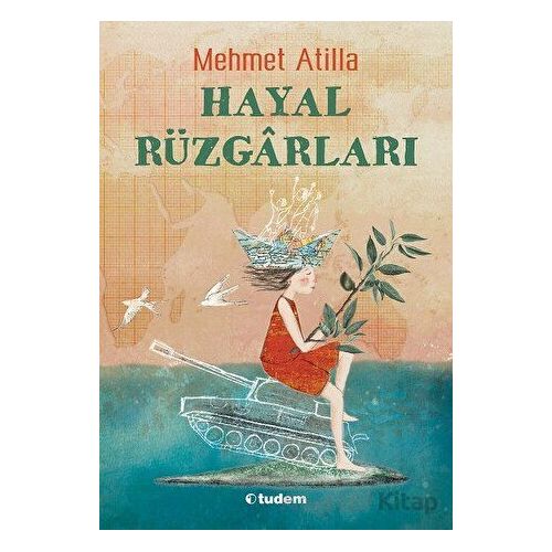 Hayal Rüzgarları - Mehmet Atilla - Tudem Yayınları