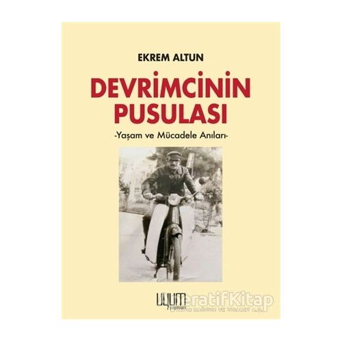 Devrimcinin Pusulası - Ekrem Altun - Kaynak Yayınları
