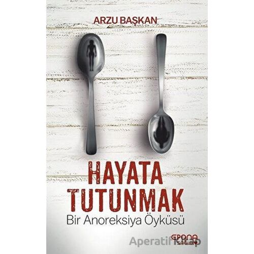 Hayata Tutunmak - Arzu Başkan - Epona Kitap