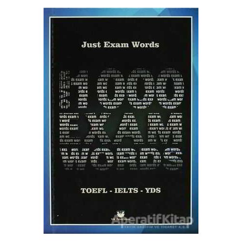 Just Exam Words - TOEFL, KPDS, ÜDS, IELTS, YDS - Kolektif - MK Publications