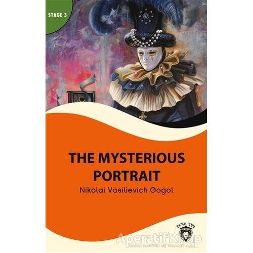 The Mysterious Portait - Stage 3 - Nikolay Vasilyeviç Gogol - Dorlion Yayınları