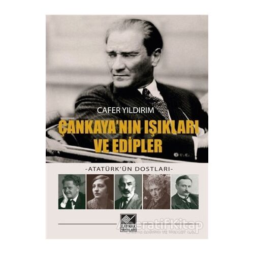 Çankayanın Işıkları ve Edipler - Cafer Yıldırım - Kaynak Yayınları