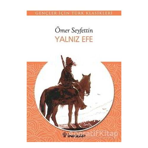 Yalnız Efe - Ömer Seyfettin - İnkılap Kitabevi