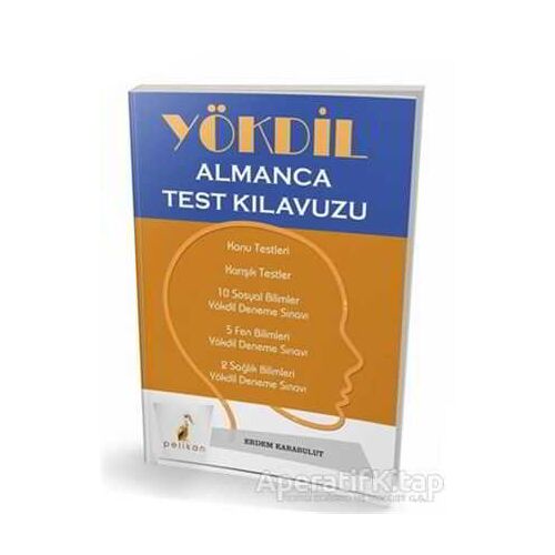 YÖKDİL Almanca Test Kılavuzu - Erdem Karabulut - Pelikan Tıp Teknik Yayıncılık