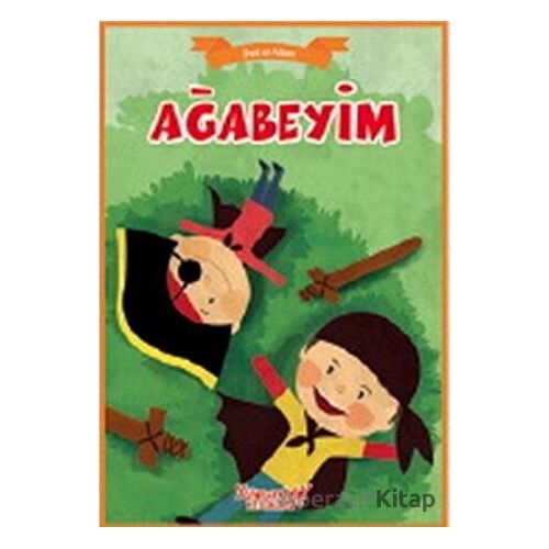 Ağabeyim - Ben ve Ailem - Kolektif - Yumurcak Yayınları