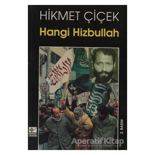 Hangi Hizbullah - Hikmet Çiçek - Kaynak Yayınları