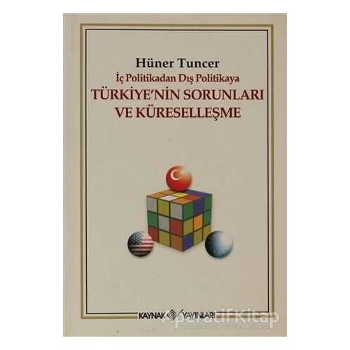 İç Politikadan Dış Politikaya Türkiye’nin Sorunları Ve Küreselleşme